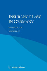 Title: Insurance Law in Germany, Author: Robert Koch