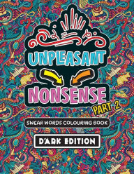 Title: Unpleasant nonsense part 2: swear words coloring book, Author: Elena Maria