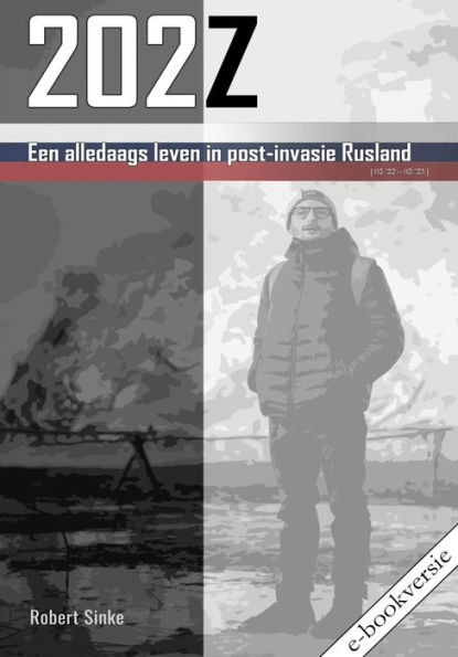 202Z: Een alledaags leven in post-invasie Rusland