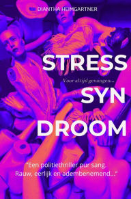 Title: Stresssyndroom: Voor altijd gevangen..., Author: Diantha Heimgartner