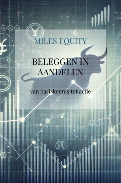 Beleggen in aandelen: van basiskennis tot actie
