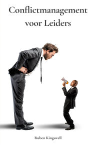 Title: Conflictmanagement voor Leiders, Author: Ruben Kingswell