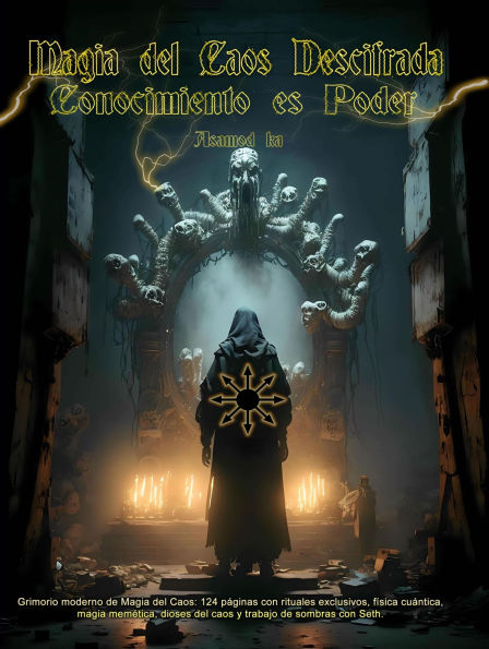 Magia del Caos Descifrada: Conocimiento es Poder