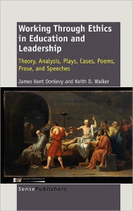 Working Through Ethics In Education And Leadership