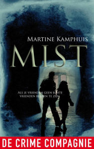 Title: Mist, Author: Martine Kamphuis