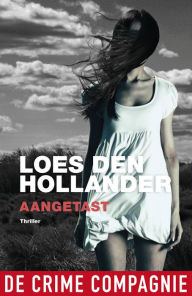 Title: Aangetast, Author: Loes den Hollander