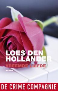 Title: Vreemde liefde, Author: Loes den Hollander