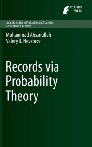 Title: Records via Probability Theory, Author: Mohammad Ahsanullah