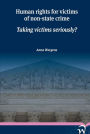 Human rights for victims of non-state crime: Taking victims seriously
