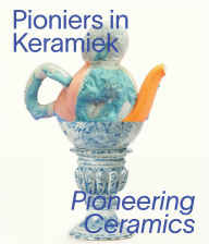 Title: Pioneering Ceramics, Author: Waanders Publishers