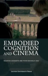 Title: Embodied Cognition and Cinema, Author: Maarten Coegnarts