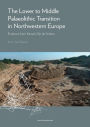The Lower to Middle Palaeolithic Transition in Northwestern Europe: Evidence from Kesselt-Op de Schans