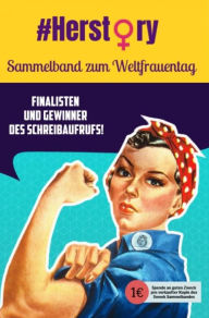 Title: #Herstory: Sweek Sammelband zum Weltfrauentag 2018, Author: Sweek Deutschland