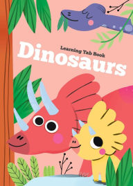 Title: Learning Tab Book - Dinosaurs, Author: YoYo Books