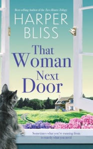 Title: That Woman Next Door, Author: Harper Bliss