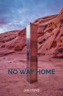 NO WAY HOME: Over een zoektocht naar Het Waarom