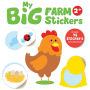 My Big Farm Sticker Book: Chicken (Ages 2+): Includes 75 Stickers for Little Hands!