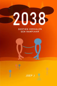 Title: 2038, Author: Joep J