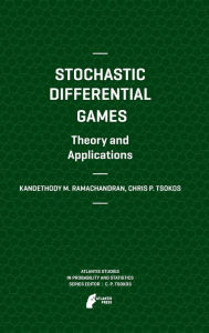 Title: Stochastic Differential Games. Theory and Applications, Author: Kandethody M. Ramachandran