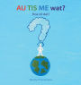AU TIS ME wat?: Hoe zit dat?
