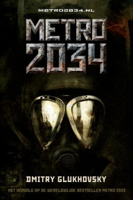 Title: METRO 2034, Author: Dmitry Glukhovsky