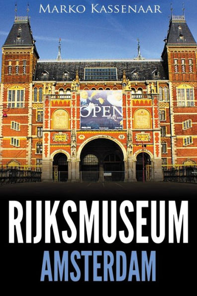 Rijksmuseum Amsterdam: Highlights of the Collection