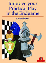 Free kindle ebook downloads for android Improve your Practical Play in the Endgame 