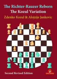 Amazon kindle books free downloads uk The Richter-Rauzer Reborn - The Kozul Variation: The Kozul Variation in English