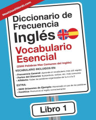 Title: Diccionario de Frecuencia - Inglés - Vocabulario Esencial: Las 2500 Palabras Mas Comunes del Ingles, Author: Es Mostusedwords