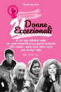 21 donne eccezionali: Le vite delle intrepidi donne che hanno combattuto per la libertà superando tutti i confini: Angela Davis, Marie Curie, Jane Goodall e altre (libro biografico per ragazzi e adulti)