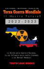 Terza Guerra Mondiale: il Nostro Futuro? 2022-2023: La Verità sulla Guerra d'Ucraina, la sua Influenza sulla nostra Economia e sui Mercati Mondiali - Crisi Economica - Iperinflazione - Carenza di Cibo: il Nostro Futuro? 2022-2023