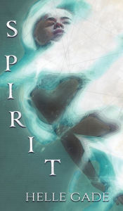 Title: Spirit, Author: Helle Gade