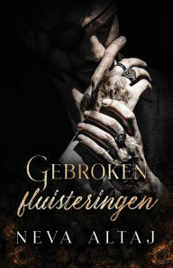 Title: Gebroken fluisteringen, Author: Neva Altaj