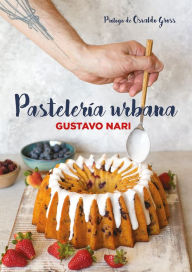 Title: Pastelería urbana, Author: Gustavo Nari