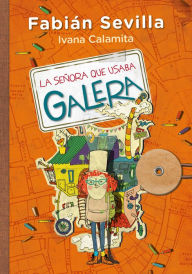 Title: La señora que usaba galera, Author: Fabián Sevilla