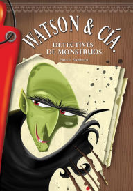 Title: Watson & Cía. Detectives de monstruos, Author: Pablo Zamboni