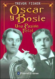Oscar Y Bosie