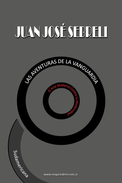 Las aventuras de la vanguardia: El arte moderno contra la modernidad