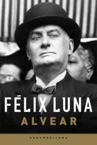 Title: Alvear, Author: Félix Luna