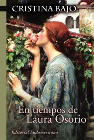 Title: En tiempos de Laura Osorio (Biblioteca Cristina Bajo), Author: Cristina Bajo