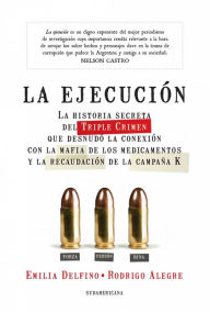 Title: La ejecución: La, Author: Emilia Delfino