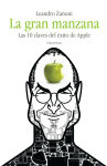 Alternative view 1 of La gran manzana: Las 10 claves del éxito de Apple