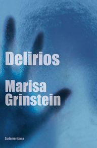 Title: Delirios, Author: Marisa Grinstein