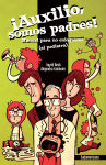 Alternative view 1 of ¡Auxilio, somos padres!: Manual para no enloquecer (al pediatra)