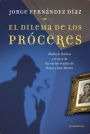 Alternative view 2 of El dilema de los próceres: Sherlock Holmes y el caso de las cartas ocultas de Rosas y San Martín