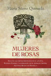 Alternative view 1 of Mujeres de Rosas: Incluye las cartas originales de su amante, Eugenia Castro, y la biografía de su