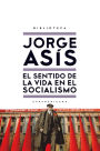 El sentido de la vida en el socialismo