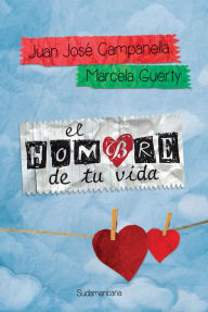 Title: El hombre de tu vida, Author: Juan José Campanella