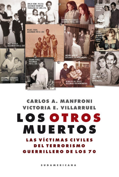 Los otros muertos: Las víctimas civiles del terrorismo guerrillero de los 70