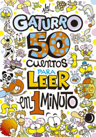 Title: 50 cuentos para leer en 1 minuto (Gaturro), Author: Nik